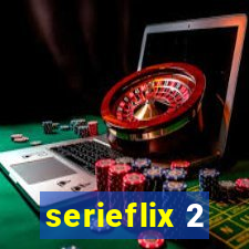 serieflix 2